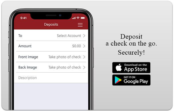 Deposit a check on the go. Securely! Download on the App Store or get it on Google Play.
